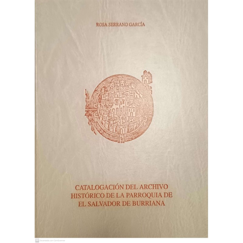 Catalogación Del Archivo Histórico de la Parroquia de el Salvador de Burriana