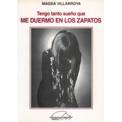 Tengo tanto sueño que me duermo en los zapatos