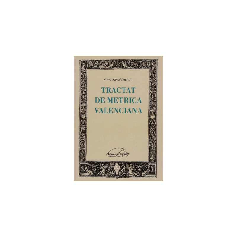Tractat de Metrica Valenciana - Del Sénia al Segura