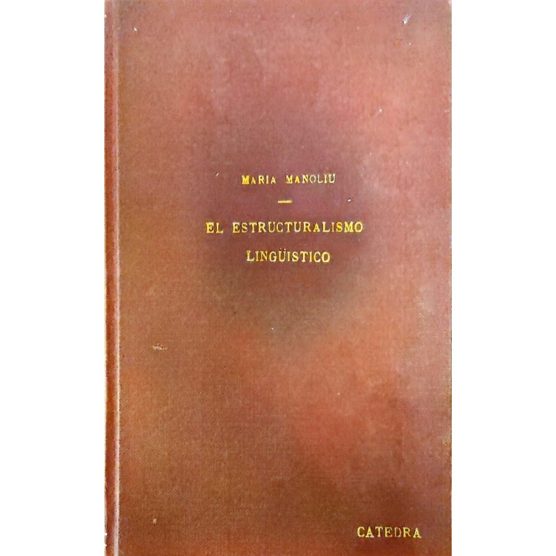 El Estructuralismo Lingüístico