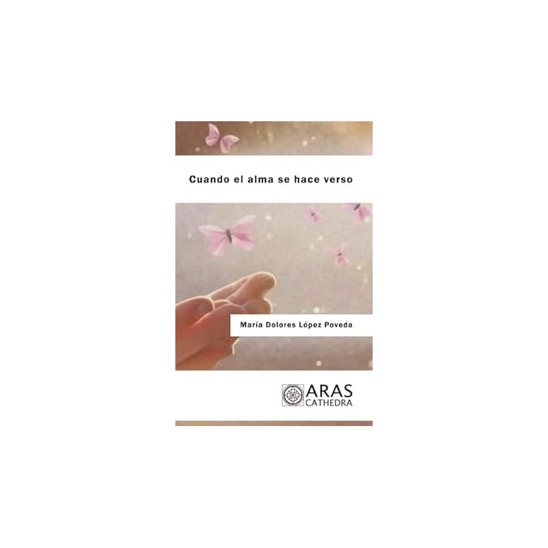 CUANDO EL ALMA SE HACE VERSO